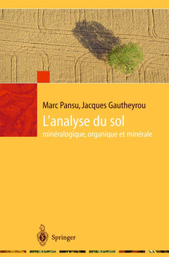 L'analyse du sol minéralogique, organique et minérale