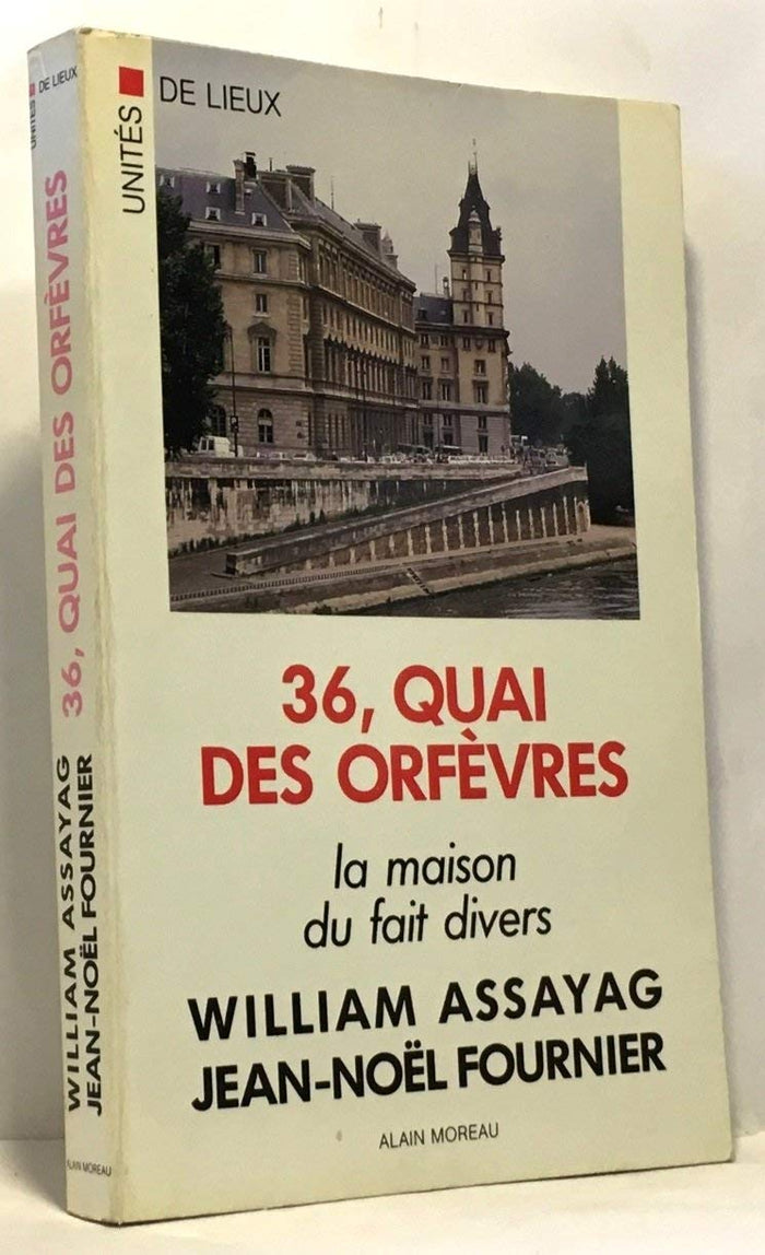 36, quai des orfevres : la maison du fait divers