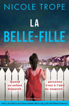 La Belle-fille: Un thriller psychologique complètement addictif et plein de rebondissements