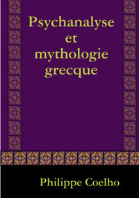 Psychanalyse et mythologie grecque