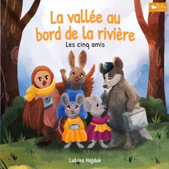 La vallée au bord de la rivière - Les cinq amis