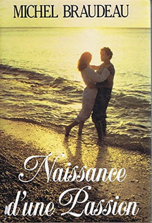 Naissance d'une passion