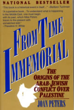 From Time Immemorial: The Origins of the Arab-Jewish Conflict over Palestine