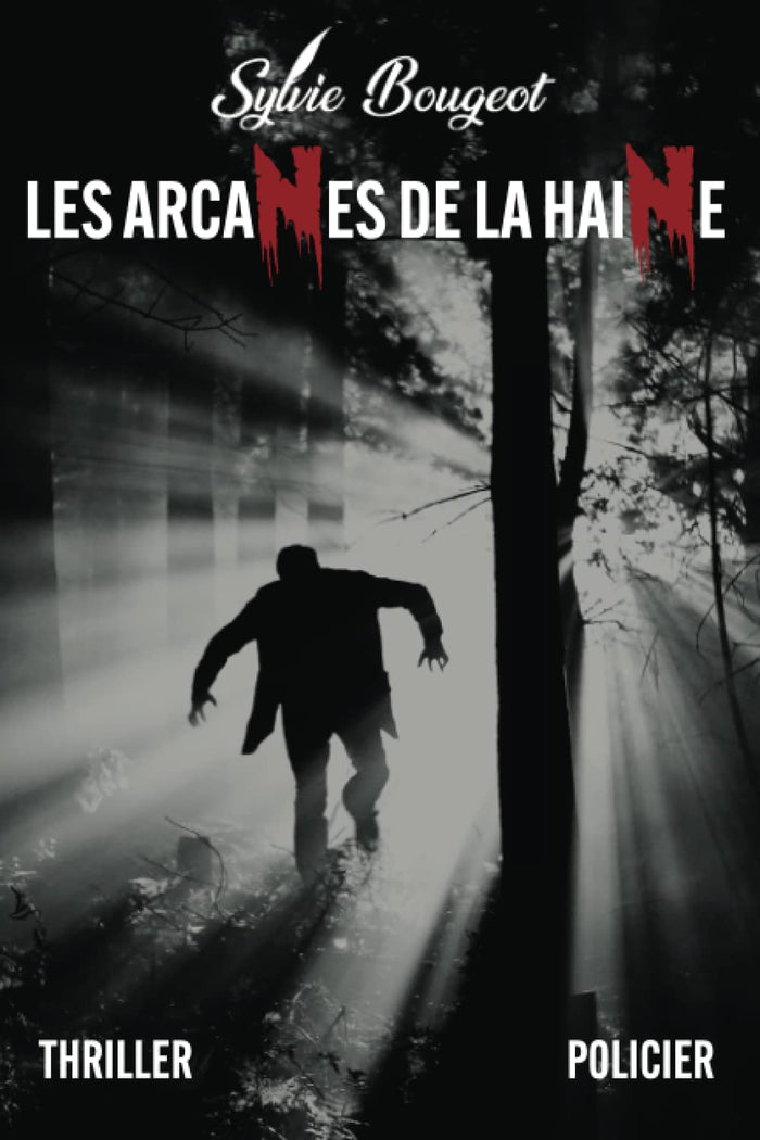 Les arcanes de la haiNe