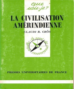 La Civilisation Amérindienne