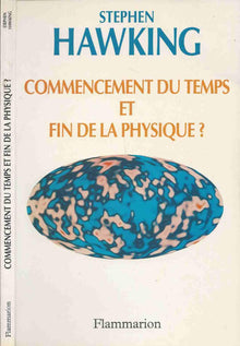 Commencement du temps et fin de la physique ?