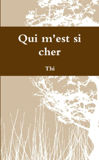 Qui m'est si cher