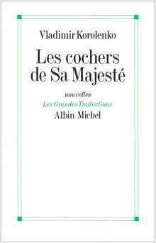 Les Cochers de Sa Majesté. (suivies de) Six lettres à Lounatcharski