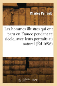Les hommes illustres qui ont paru en France pendant ce siècle