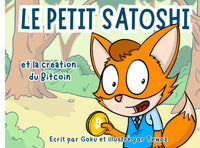 Le Petit Satoshi et la création du Bitcoin
