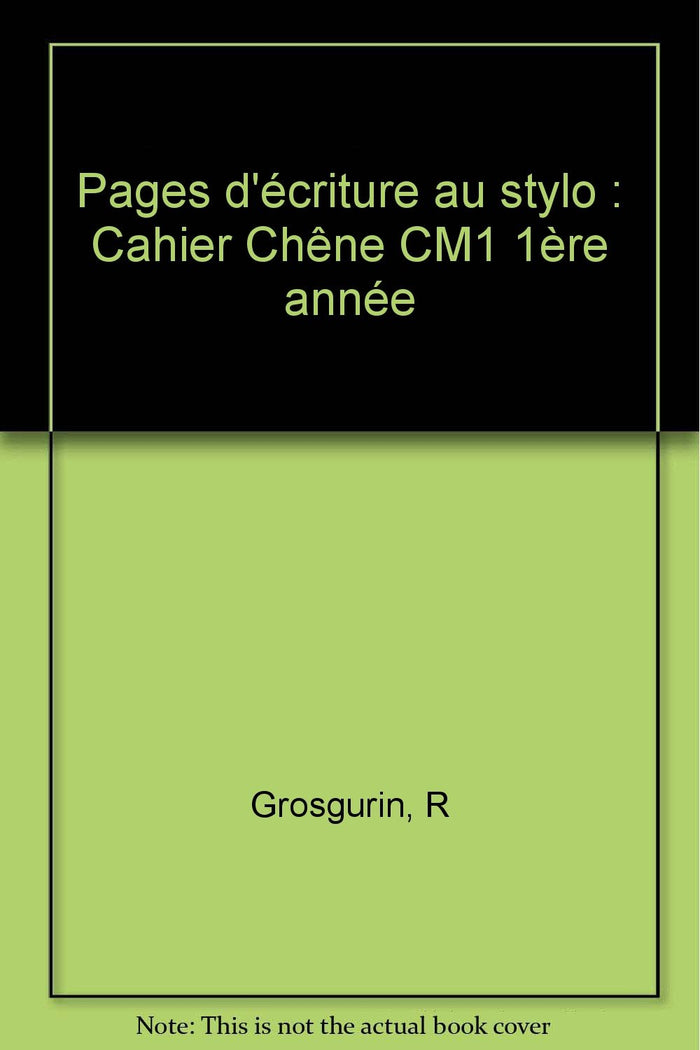 Cahier stylos-bille : Chêne CM1