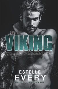 Le Viking que je n'attendais pas: une romance de campus slow burn