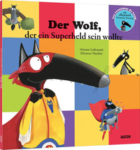 Le Loup qui voulait être un super-héros