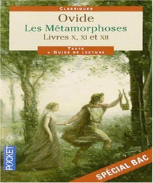METAMORPHOSES LIVRES X XI XII