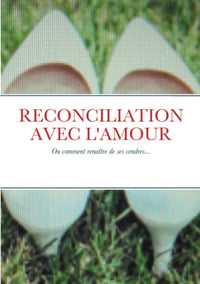 Reconciliation avec l'amour