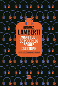 Avant tout, se poser les bonnes questions