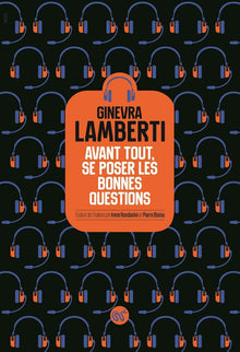 Avant tout, se poser les bonnes questions