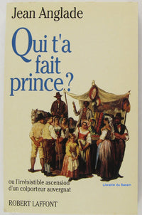 qui t'a fait prince ?