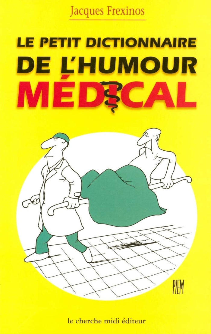 Le Petit Dictionnaire de l'humour médical