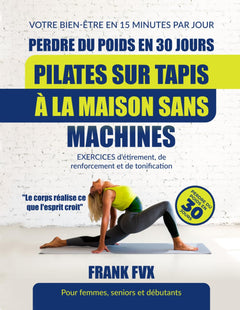 PERDRE DU POIDS EN 30 JOURS: PILATES SUR TAPIS À LA MAISON SANS MACHINES
