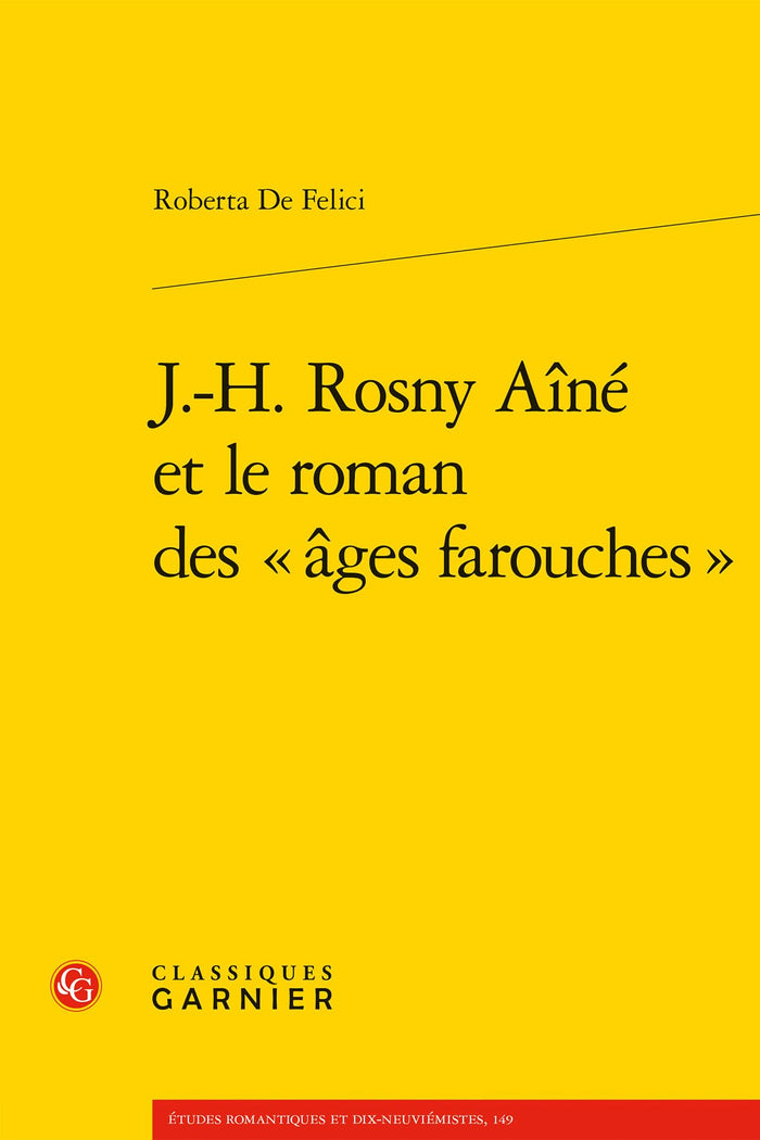 J.-H. Rosny Aîné et le roman des « âges farouches »