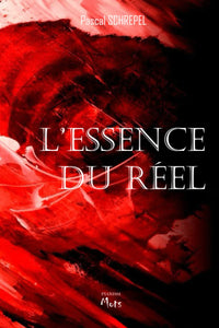 L'essence du réel