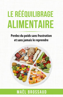 Le rééquilibrage alimentaire