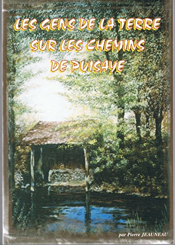 Les gens de la terre sur les chemins de Puisaye