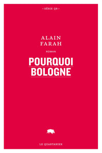 POURQUOI BOLOGNE