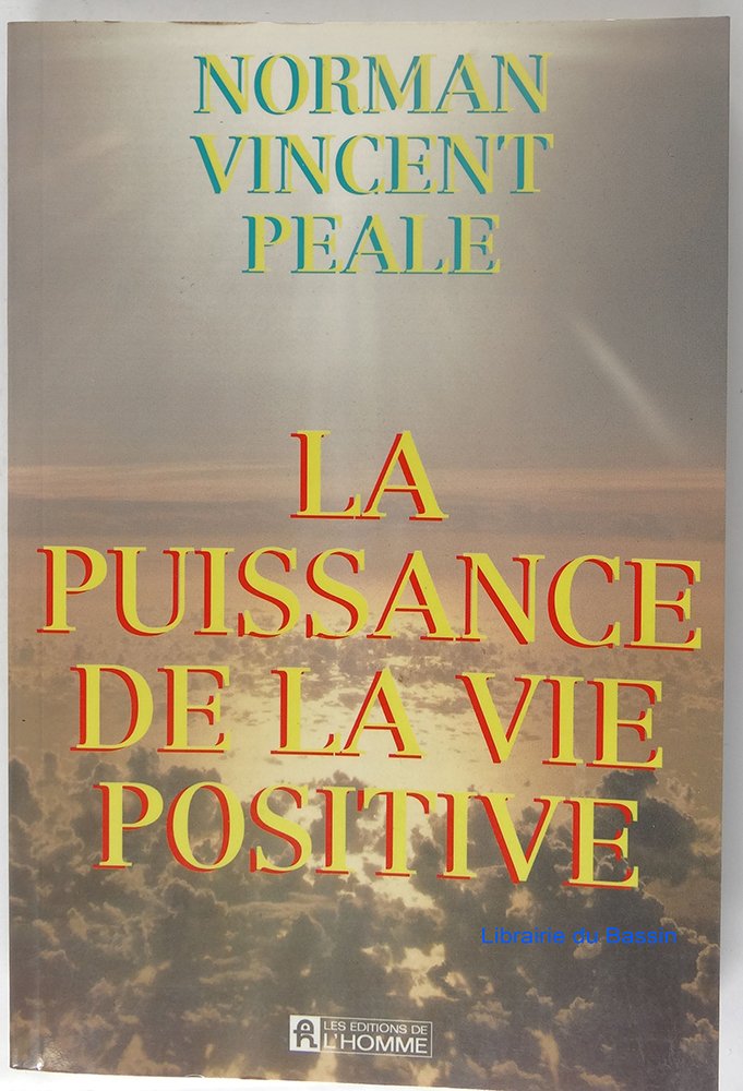 La puissance de la vie positive