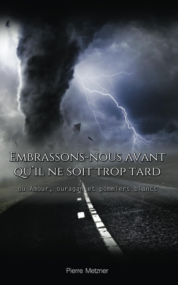 Embrassons-nous avant qu'il ne soit trop tard