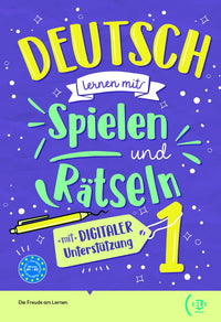 Deutsch lernen mit  spielen und ratseln 1