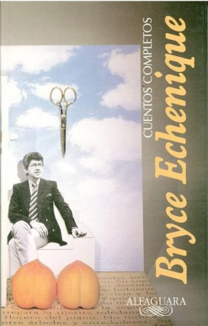 Cuentos Completos, Bryce Echenique
