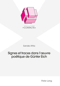 Signes et traces dans l'oeuvre poétique de Günter Eich