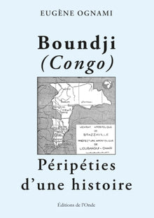 Boundji (Congo) péripéties d'une histoire