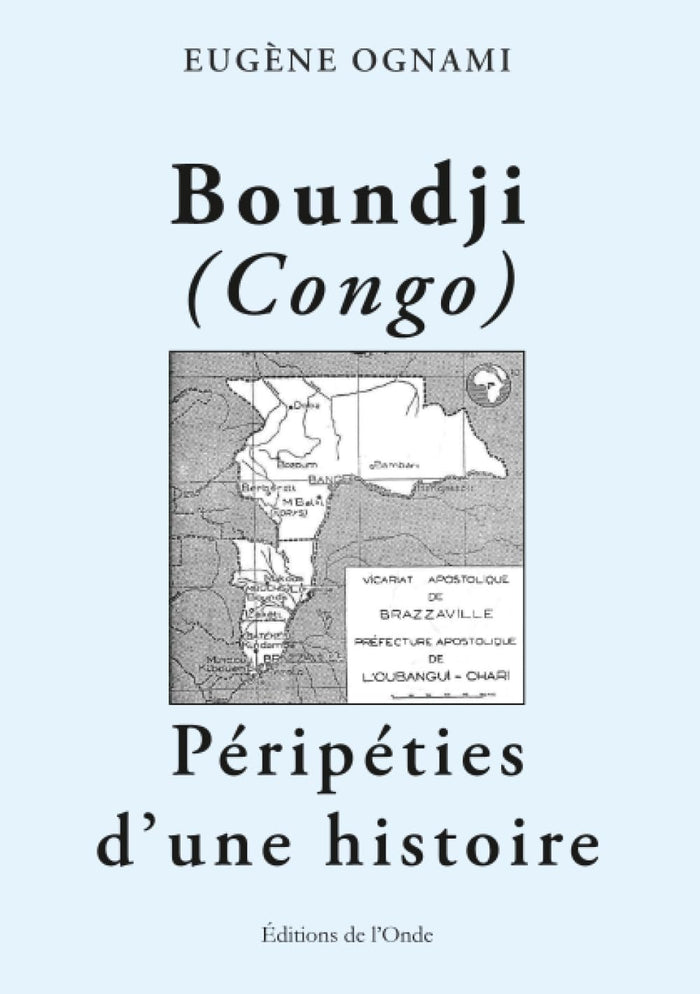 Boundji (Congo) péripéties d'une histoire