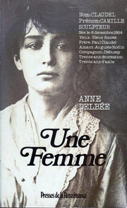 Une femme - Camille Claudel -