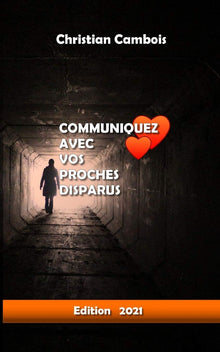 Communiquez avec vos proches disparus