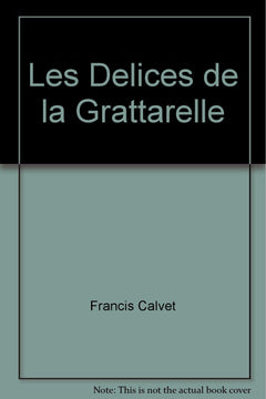Les délices de la grattarelle