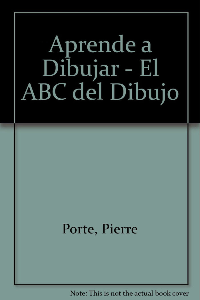 Aprende a Dibujar - El ABC del Dibujo