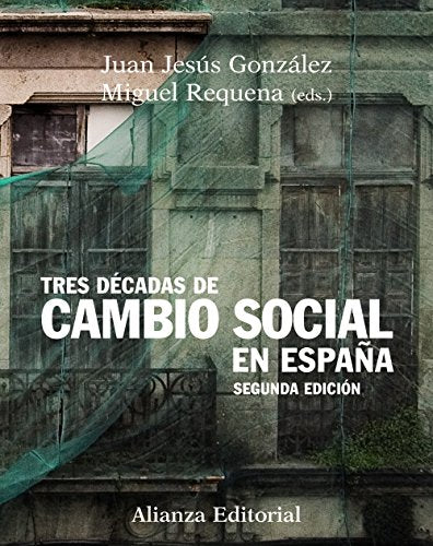 Tres décadas de cambio social en España: Segunda edición (El libro universitario - Manuales)