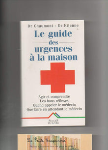 Le guide des urgences à la maison