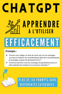 ChatGPT – Apprendre à l’utiliser efficacement