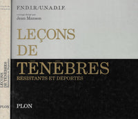 Leçons de ténèbres: Résistants et déportés