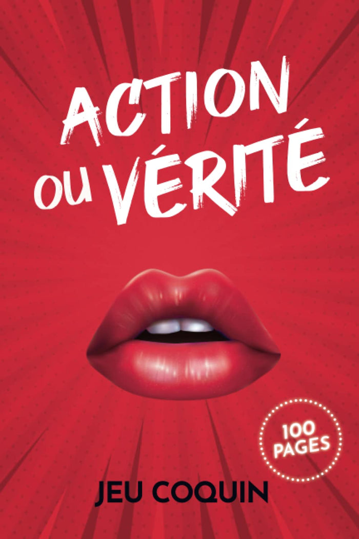 Jeu coquin : Action ou vérité: Cadeau Homme Femme original - 100 pages