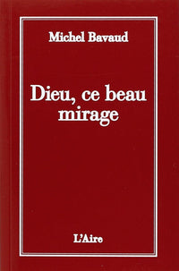 DIEU CE BEAU MIRAGE
