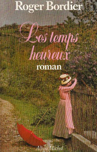 Les Temps heureux
