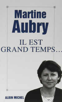 Il est grand temps...