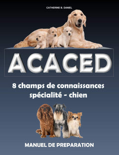 Acaced : 8 champs de connaissances - spécialité chien