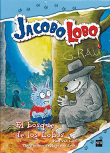 El bosque de los Lobos: 4 (Jacobo Lobo)